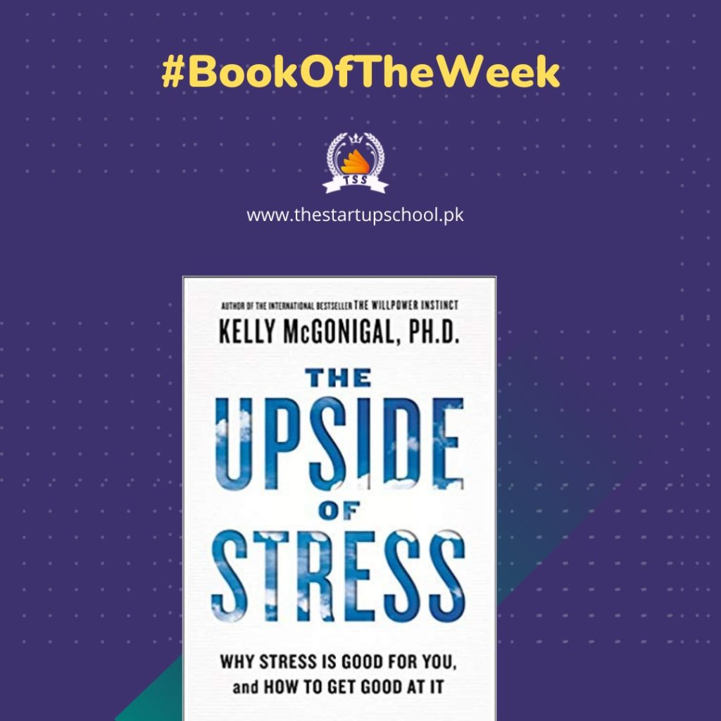 Book Of The Week – The Upside of Stress