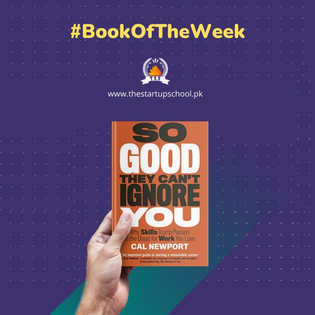 Book Of The Week – So Good They Can’t Ignore You